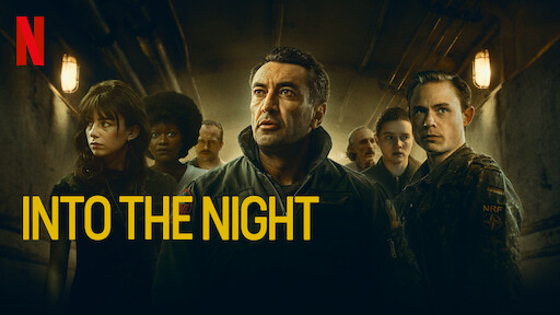 Watch Into the Night  Netflix Official Site